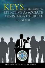 Keys to Becoming an Effective Associate Minister & Church Leader