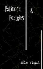 Patience & Poetries