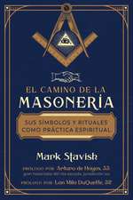 El camino de la masonería: Sus símbolos y rituales como práctica espiritual