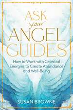 Ask Your Angel Guides