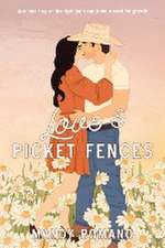 Love & Picket Fences