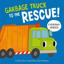 Garbage Truck to the Rescue!