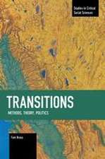 Transitions: Methods, Theory, Politicstransitions