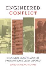 Engineered Conflict