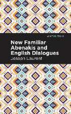 New Familiar Abenakis and English Dialogues