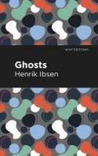 Ibsen, H: Ghosts