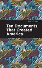 Ten Documents That Created America