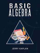 Kaplan, J: Basic Algebra