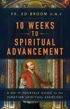 10 Weeks to Spiritual Advancement