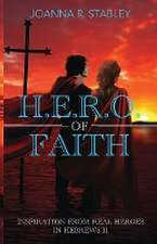 H.E.R.O. of Faith