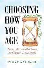 Choosing How You Age