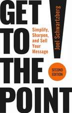 Get to the Point! Second Edition