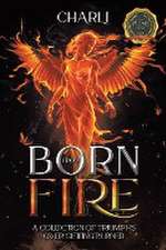 Born From Fire