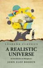 A Realistic Universe An Introduction to Metaphysics