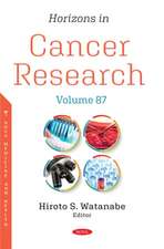 Horizons in Cancer Research. Volume 87