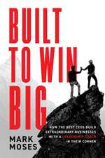 Built to Win Big