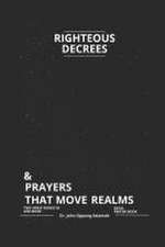 RIGHTEOUS DECREES & PRAYERS TH