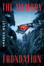 The Memory Foundation: A Novel