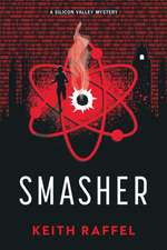 Smasher: A Silicon Valley Thriller