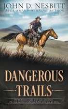 Dangerous Trails