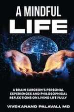 A Mindful Life