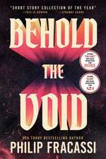Behold the Void