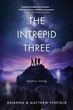 The Intrepid Three