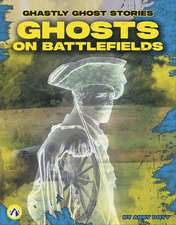 Ghosts on Battlefields