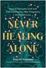 Never Healing Alone