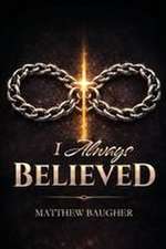 I Always Believed