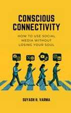 Conscious Connectivity