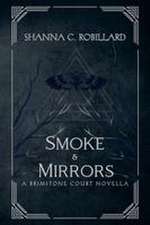 Smoke & Mirrors