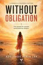 WITHOUT OBLIGATION