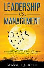 Leadership Vs. Management