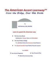 The American Accent Learnway Cross the Bridge, Over the Divide