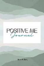 Positive Me Journal