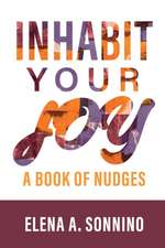 Inhabit Your Joy