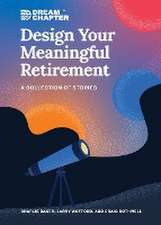 Design Your Meaningful Retirement