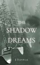 The Shadow Dreams