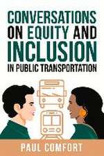 Conversations on Equity and Inclusion in Public Transportation