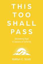 This Too Shall Pass