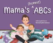 Mama's (honest) ABCs