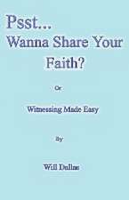 Psst...Wanna Share Your Faith?