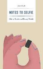 Notes to Selfie
