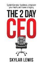 The 2-Day-CEO