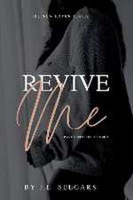 Revive Me (Part Three)