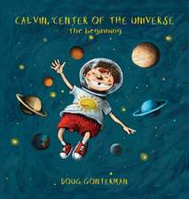 Calvin, Center of the Universe