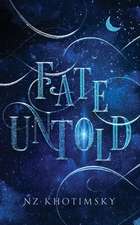 Fate Untold