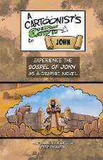 A Cartoonist's Guide to the Gospel of John