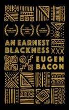 An Earnest Blackness